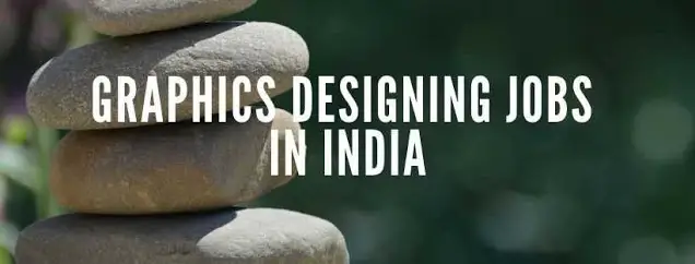 Graphic Designing Jobs in India